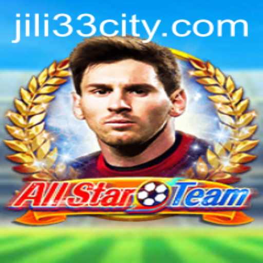 Exploring the Exciting World of AllStarTeam: A Comprehensive Guide with jili33